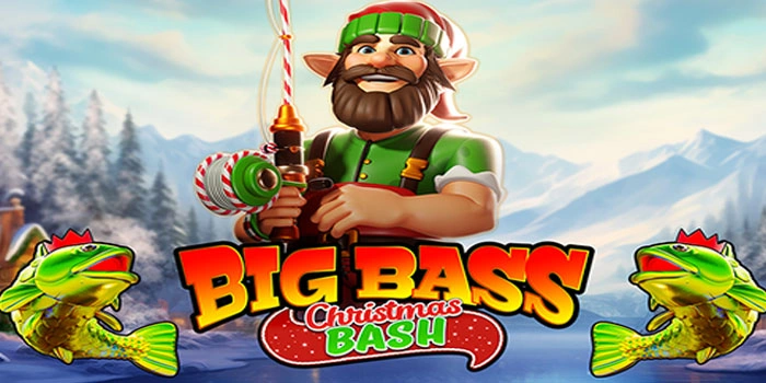 Panduan Mudah Maxwin Di Slot Big Bass Christmas Bash