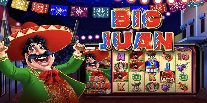 Trik Rahasia Menang Cepat di Slot Big Juan Anti Zonk