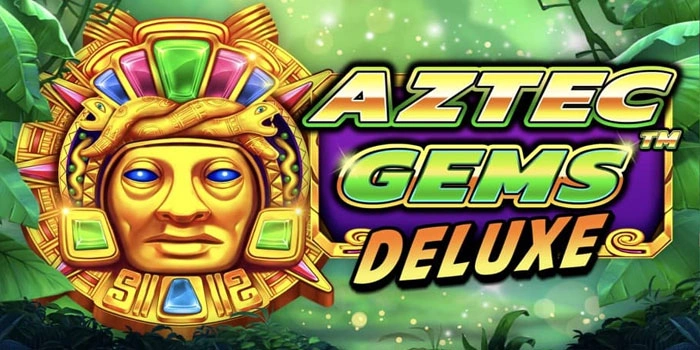 Pola Gacor Terbaru Untuk Slot Aztec Gems Deluxe Hari Ini